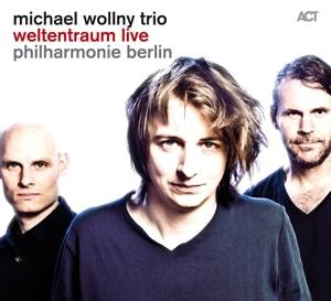 Weltentraum Live-Philharmonie Berlin Philharmonie Berlin, CD