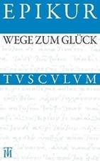 Wege zum Glück Griech.-Lat.-Dtsch.