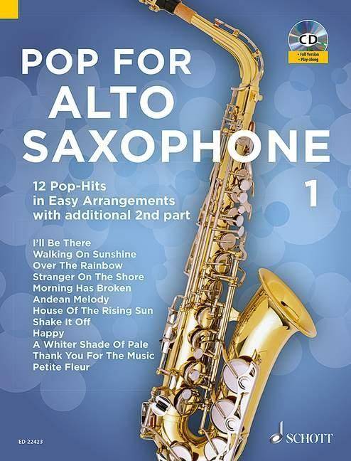 Pop For Alto Saxophone, 1-2 Alt-Saxophone. Bd.1 12 Pop-Hits in Easy Arrangements with additional 2nd part. Ausgabe mit Online-Audiodatei