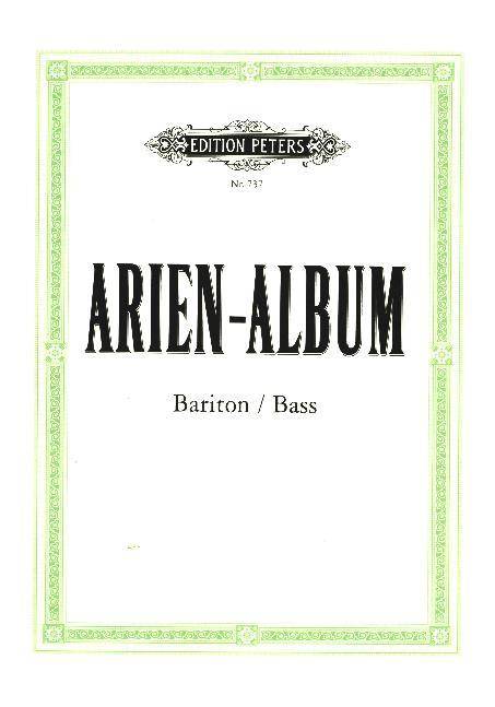 Arien-Album - Berühmte Arien für Bariton und Bass -mit Klavierbegleitung- mit Klavierbegleitung