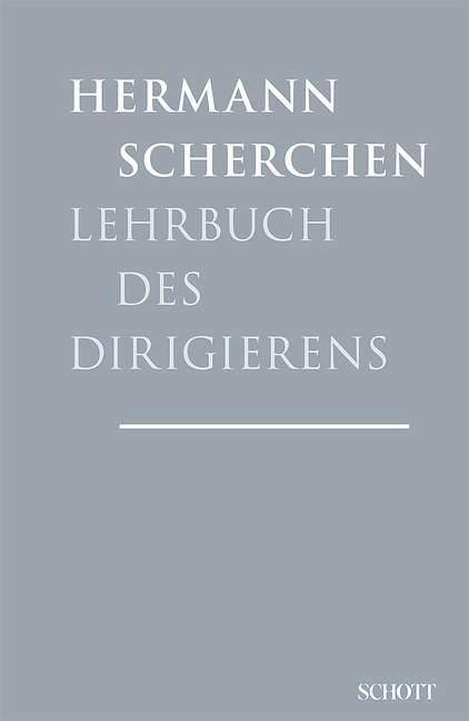 Lehrbuch des Dirigierens Mit zahlreichen Notenbeispielen