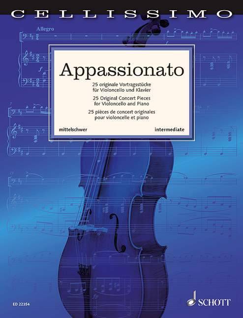 Appassionato, Violoncello und Klavier 25 originale Vortragsstücke