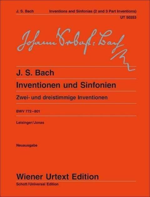Inventionen und Sinfonien BWV 772-801 für Klavier Zwei- und dreistimmige Inventionen. BWV 772 - 801. Klavier.