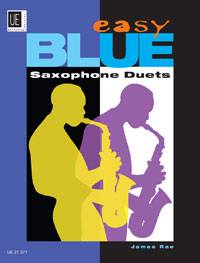 Easy Blue Saxophone Duets, für 2 Saxophone (AA/TT/AT) für 2 Saxophone (AA/TT/AT). Spielpartitur.