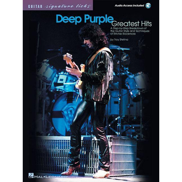 Deep Purple - Greatest Hits: A Step-By-Step Breakdown of the Guitar Style and Techniques of Ritchie Blackmore [With CD]