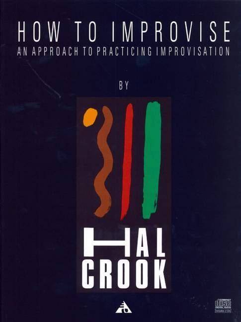 How To Improvise, Melodie-Instrumente, w. 2 Audio-CDs An approach to practicing improvisation. Lehrbuch mit Online-Audiodatei.