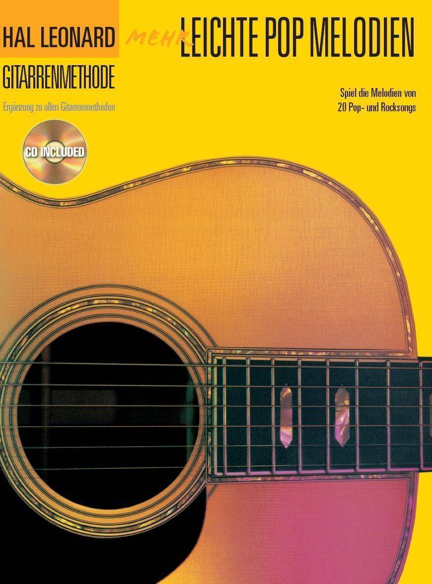 Hal Leonard Gitarrenmethode - Mehr leichte Pop Melodien, mit Audio-CD Songbook und Play-Along für Gitarre