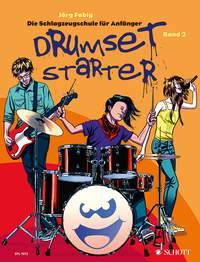 Drumset Starter, mit Audio-CD. Bd.2 Die Schlagzeugschule für Anfänger. Hören - Spielen - Lesen - Verstehen
