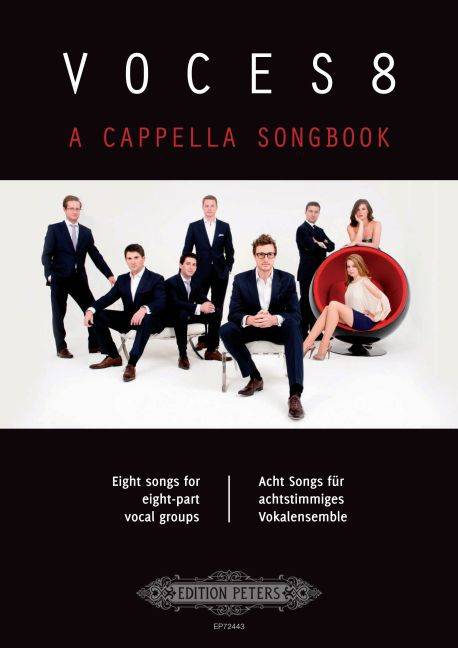A Cappella songbook Eight songs for eight-part vocal groups / Acht Songs für achtstimmiges Vokalensemble. Sammelband, Sopran solo (2), Alt solo (2),