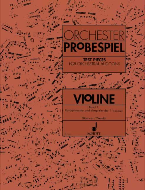 Orchester-Probespiel Violine Sammlung wichtiger Passagen aus der Opern- und Konzertliteratur. Konzertmeister und Vorspieler der 1. Violine. Band