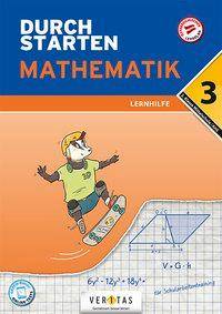 Durchstarten - Mathematik - Mittelschule/AHS - 3. Klasse Lernhilfe - Übungsbuch mit Lösungen