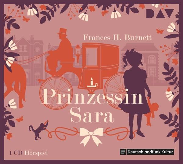 Prinzessin Sara, 1 Audio-CD Hörspiel mit Ingo Hülsmann, Jürgen Holtz u.v.a. (1 CD), Hörspiel. CD Standard Audio Format