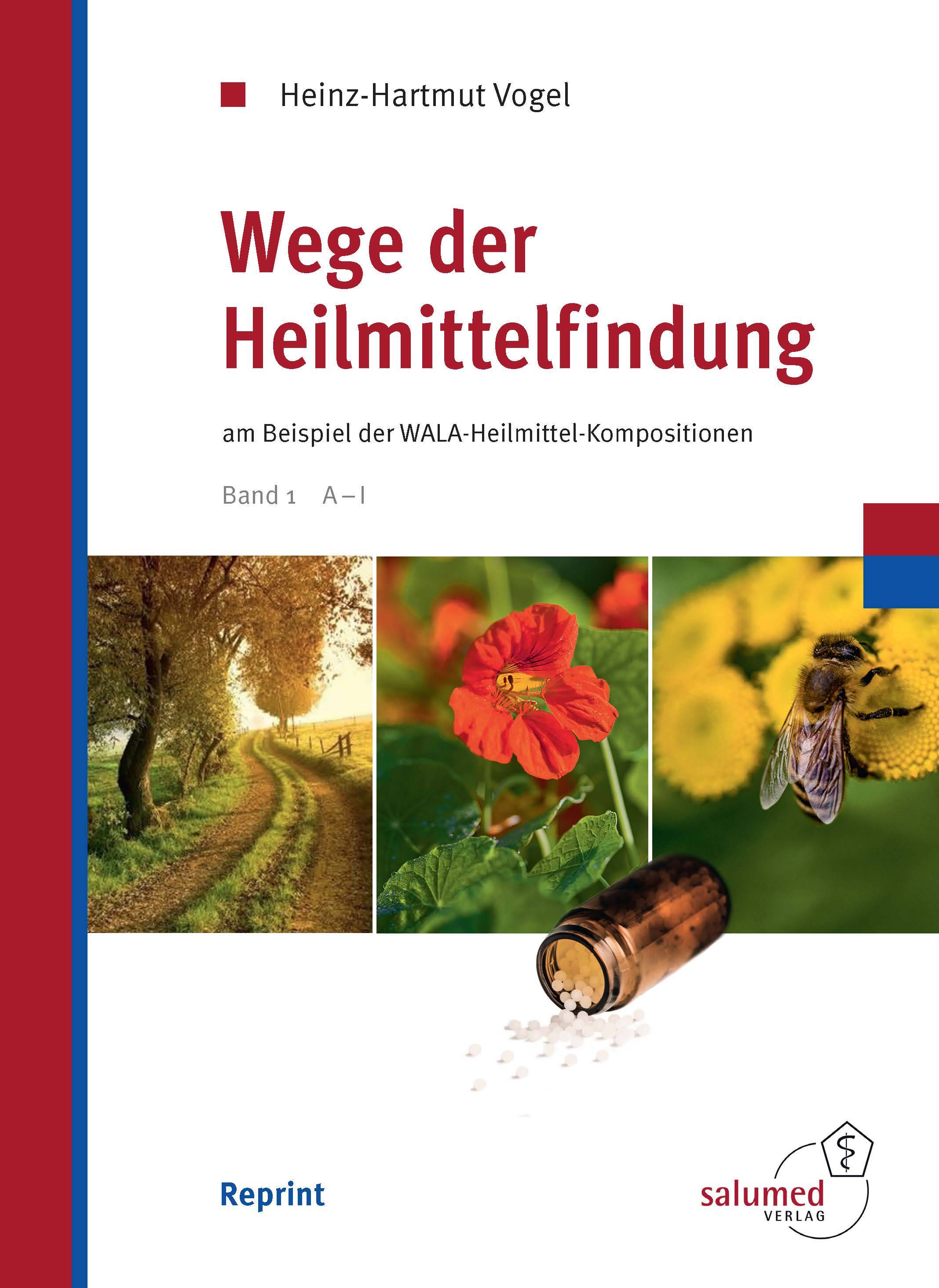 Wege der Heilmittelfindung, 2 Bde. am Beispiel der WALA-Heilmittel-Kompositionen