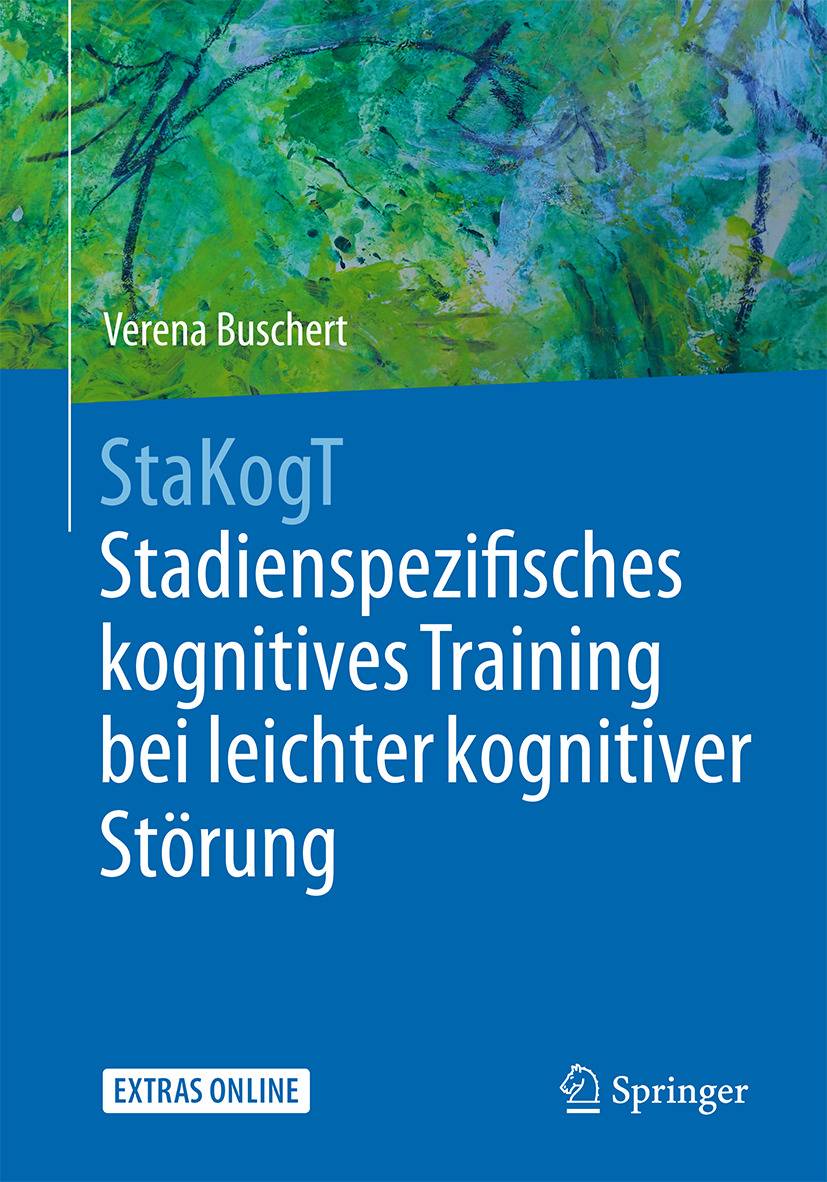 StaKogT - Stadienspezifisches kognitives Training bei leichter kognitiver Störung Mit E-Book