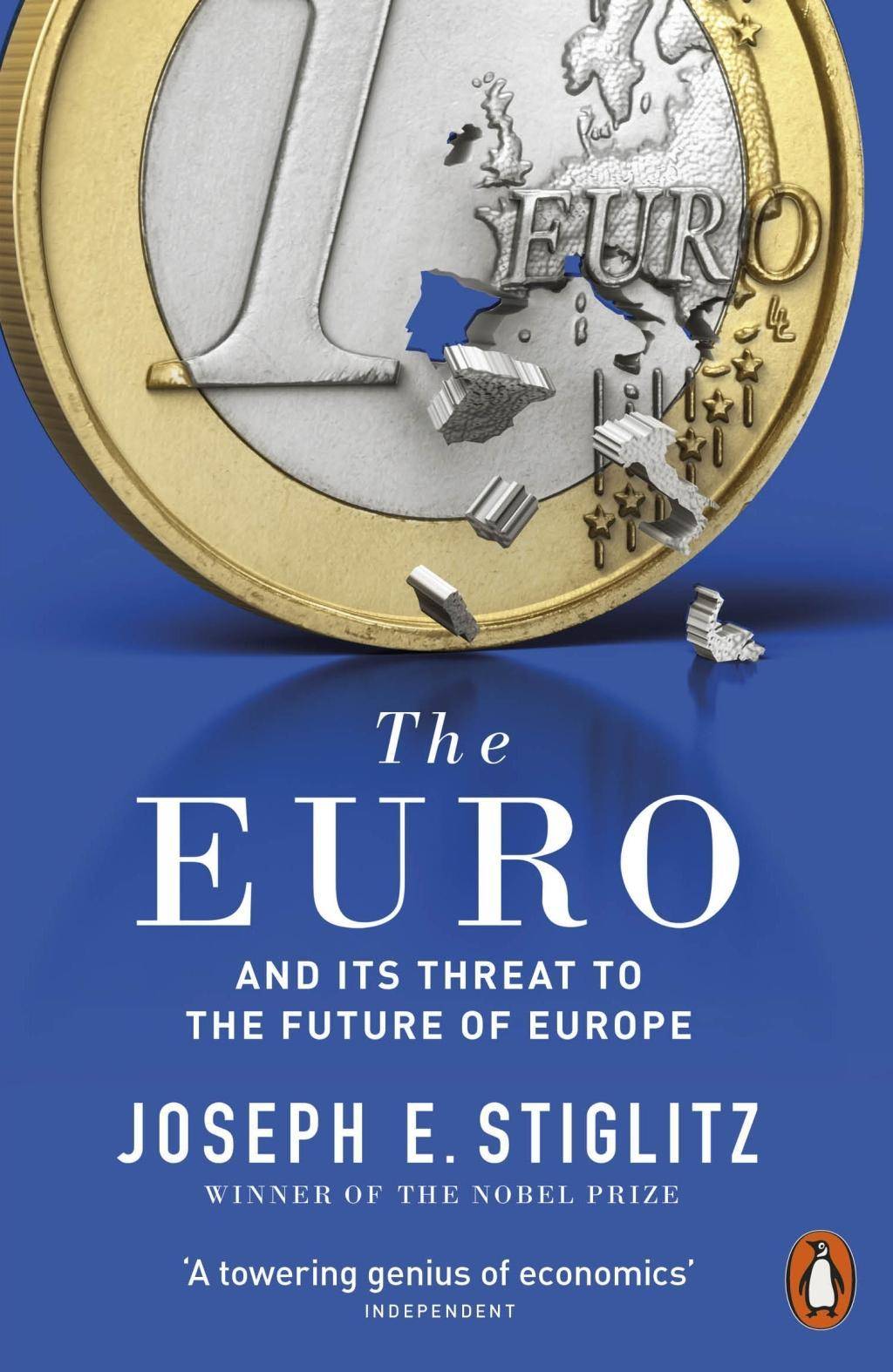 The Euro And its Threat to the Future of Europe