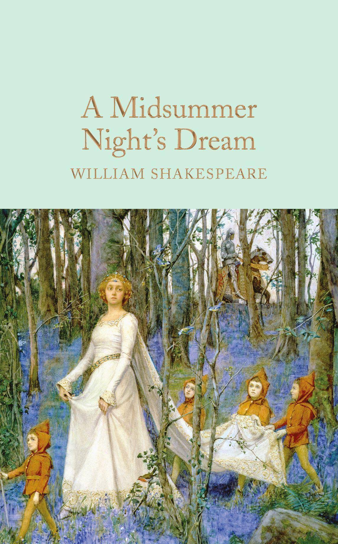 A Midsummer Night's Dream Macmillan Collector's Library