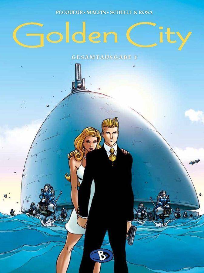 Golden City Gesamtausgabe. Bd.1 Golden City Gesamtausgabe 1