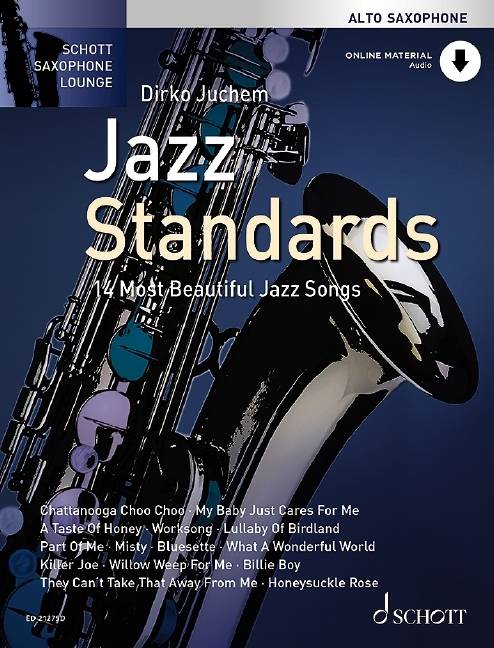 Jazz Standards, Alt-Saxophon 14 Most Beautiful Jazz Songs. Ausgabe mit Online-Audiodatei.