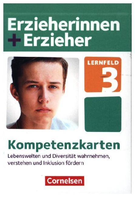 Erzieherinnen + Erzieher - Zu allen Ausgaben - Zu allen Bänden Lernfeld 3 - Lebenswelten und Diversität wahrnehmen, verstehen und Inklusion fördern