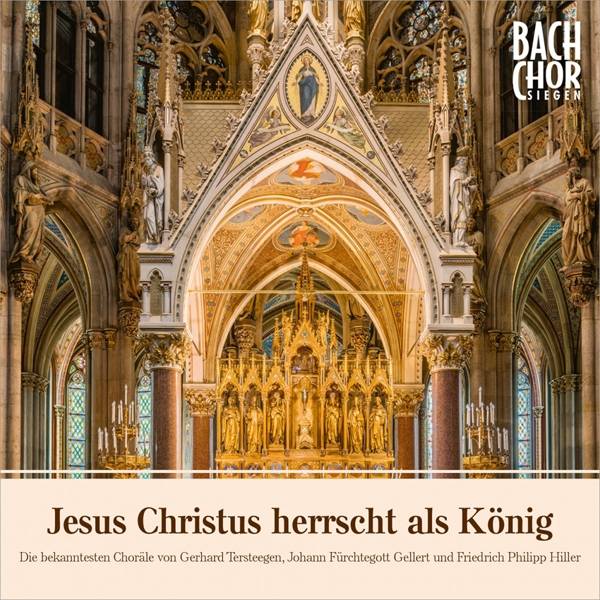 Jesus Christus herrscht als König, 1 Audio-CD Die bekanntesten Choräle von Gerhard Tersteegen, Johann Fürchtegott Gellert und Friedrich Philipp Hil