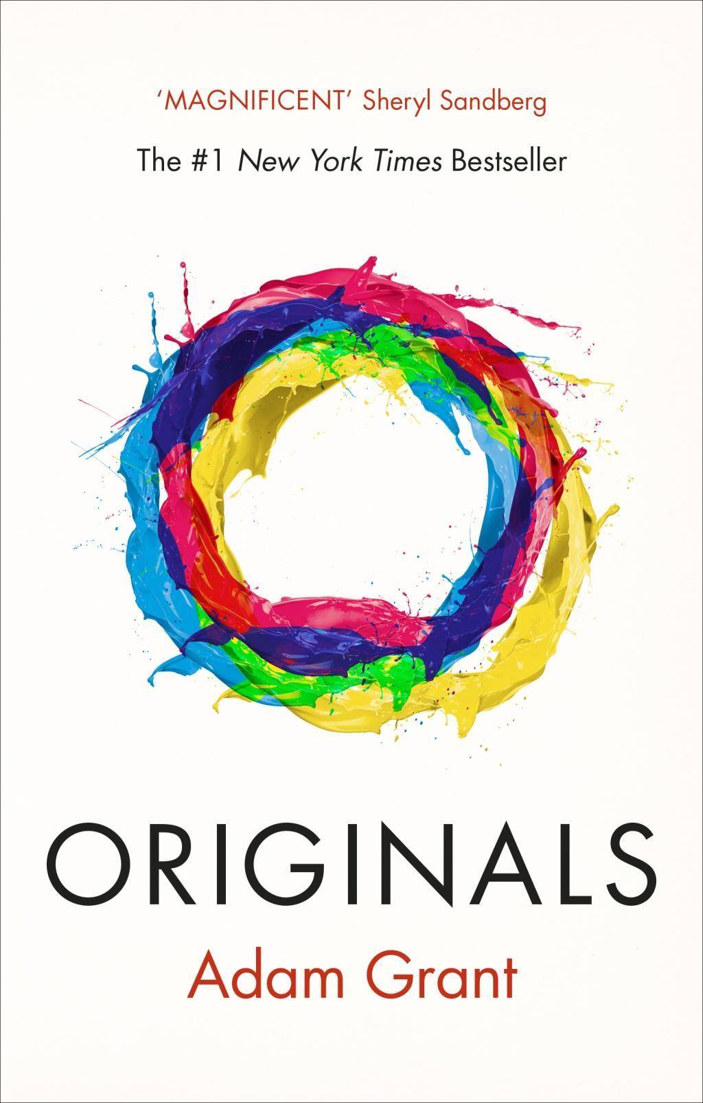 Originals How Non-conformists Change the World. Ausgezeichnet: CMI Management Book of the Year 2017