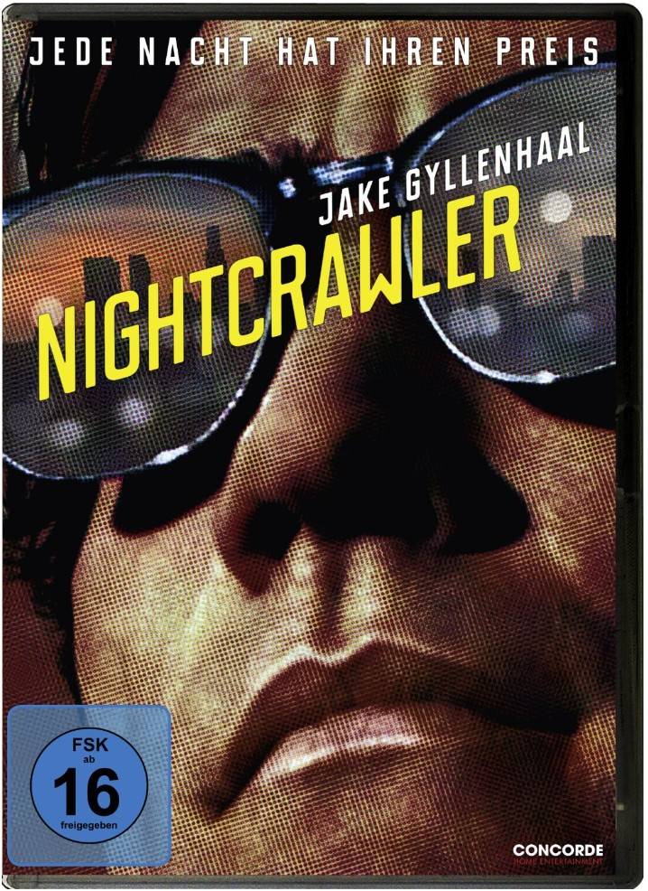 Nightcrawler - Jede Nacht hat ihren Preis Jede Nacht hat ihren Preis