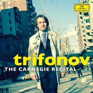 Trifonov - The Carnegie Recital, 1 Audio-CD Interpret: Daniil Olegowitsch Trifonow (Pianist), CD