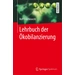 Lehrbuch der Ökobilanzierung Lehrbuch der Ökobilanzierung