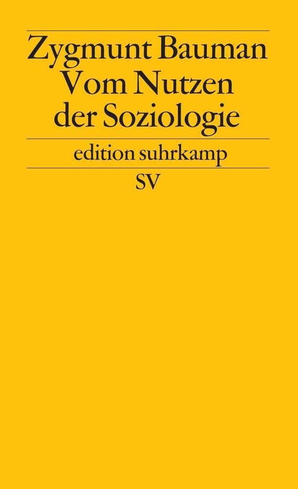 Vom Nutzen der Soziologie edition suhrkamp 1984