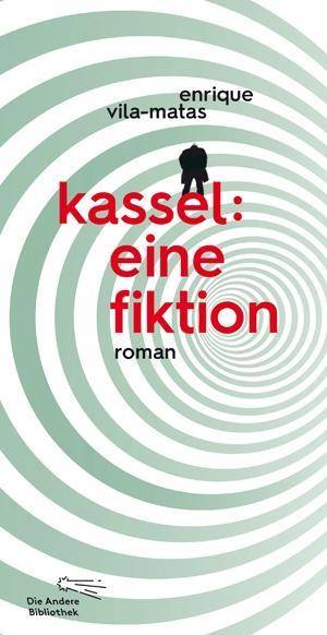 Kassel: eine Fiktion Roman