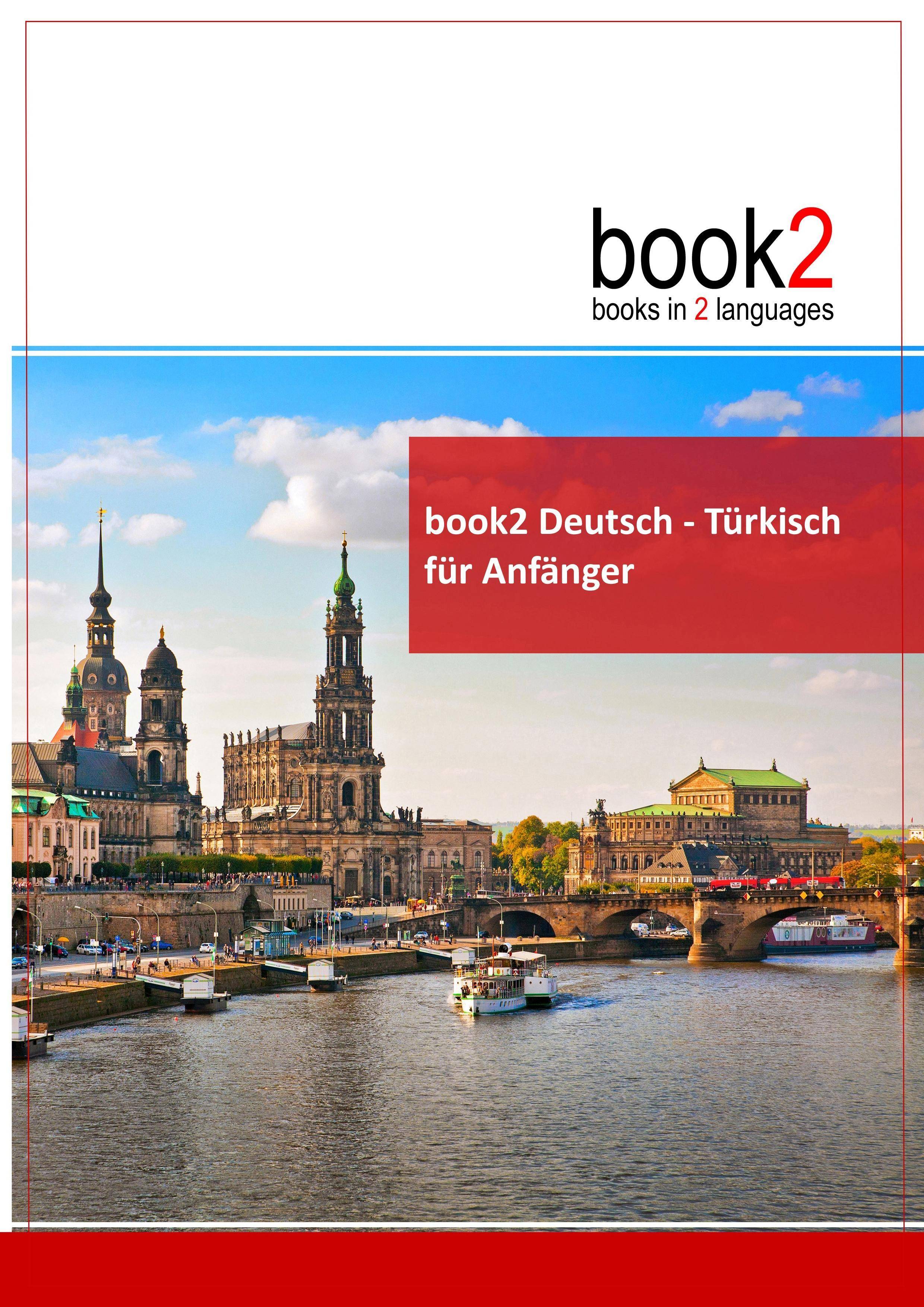 book2 Deutsch - Türkisch für Anfänger Ein Buch in 2 Sprachen