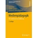 Medienpädagogik Ein Studienbuch zur Einführung Medienpädagogik Ein Studienbuch zur Einführung