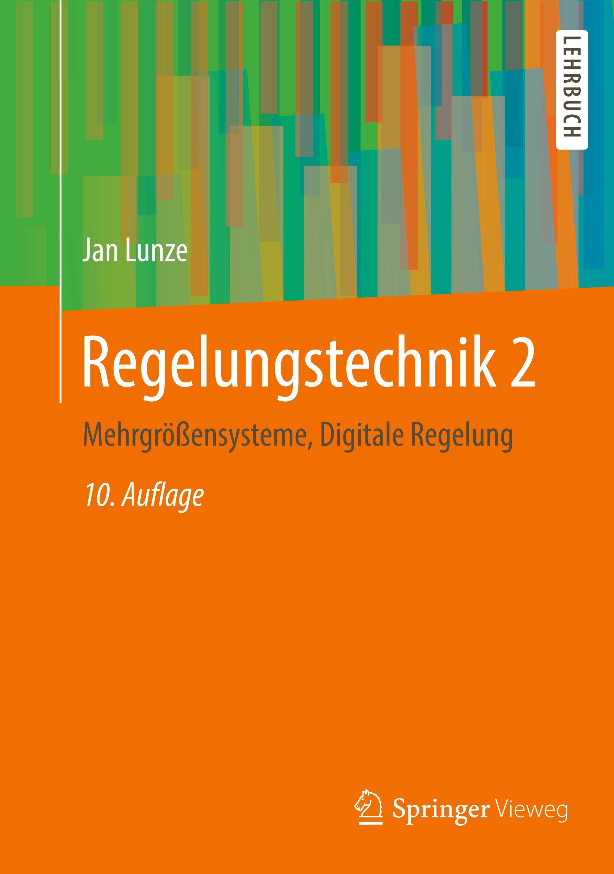 Regelungstechnik. Bd.2 Mehrgrößensysteme, Digitale Regelung