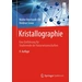 Kristallographie Eine Einführung für Studierende der Naturwissenschaften Kristallographie Eine Einführung für Studierende der Naturwissenschaften