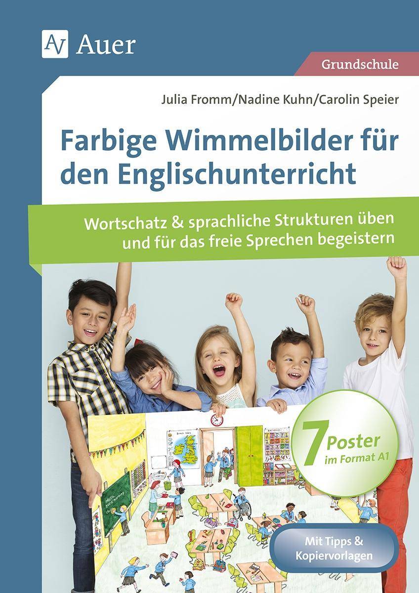 Farbige Wimmelbilder für den Englischunterricht Mit 7 Postern Wortschatz & sprachliche Strukturen üben und für das freie Sprechen begeistern (1. bi