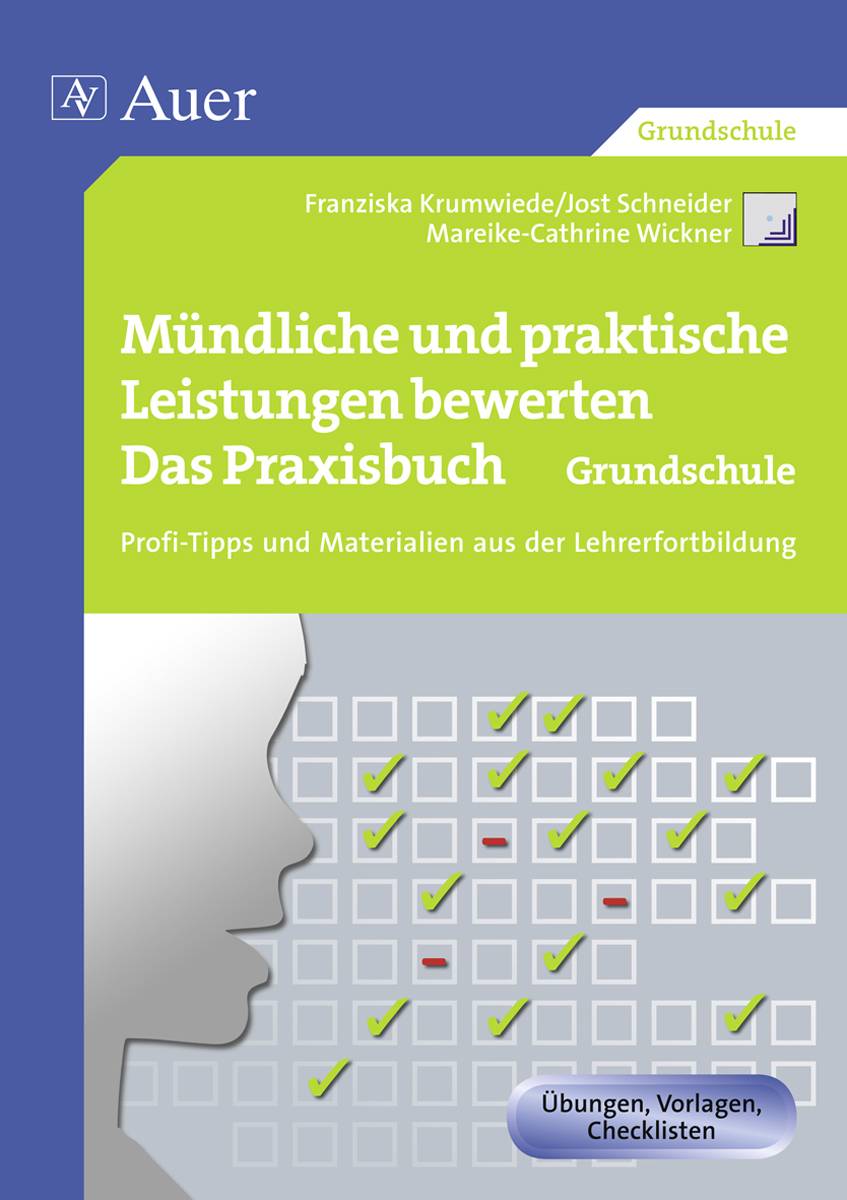 Mündliche und praktische Leistungen bewerten GS Das Praxisbuch - Profi-Tipps und Materialien aus der Lehrerfortbildung (1. bis 4. Klasse)