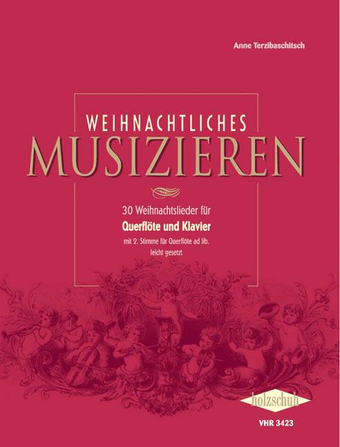 Weihnachtliches Musizieren, Querflöte und Klavier Mit 2. Stimme für Querflöte ad lib. Leicht gesetzt