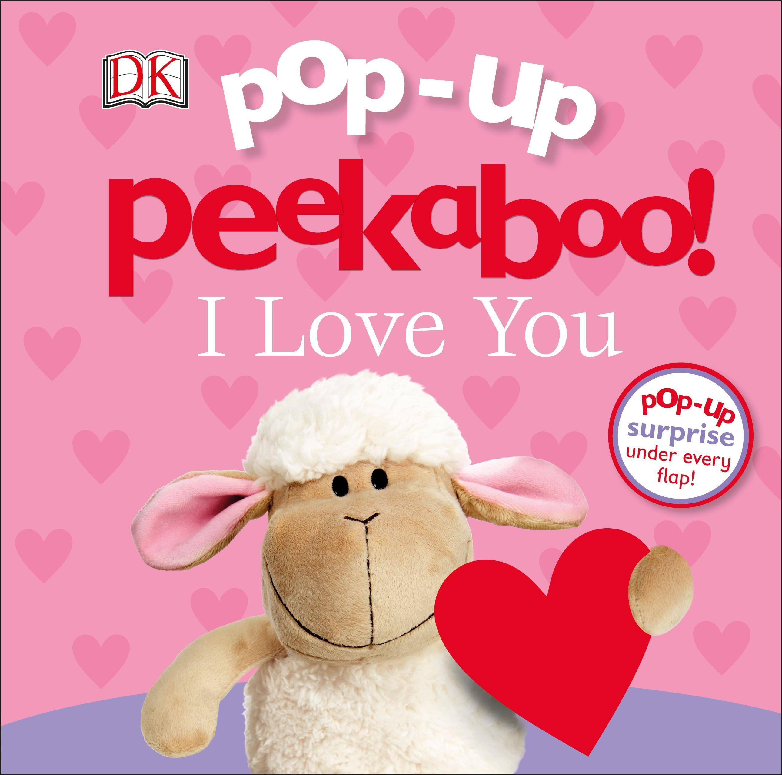 Pop-Up Peekaboo! I Love You Board Book, Pop-Up surprise under every flap!, Pop-up Peekaboo!