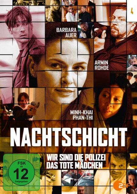 Nachtschicht - Wir sind die Polizei & Das tote Mädchen Regie: Lars Becker, Schauspieler: Armin Rohde/Minh-Khai Phan-Thi/Barbara Auer u a, Staffel 4,