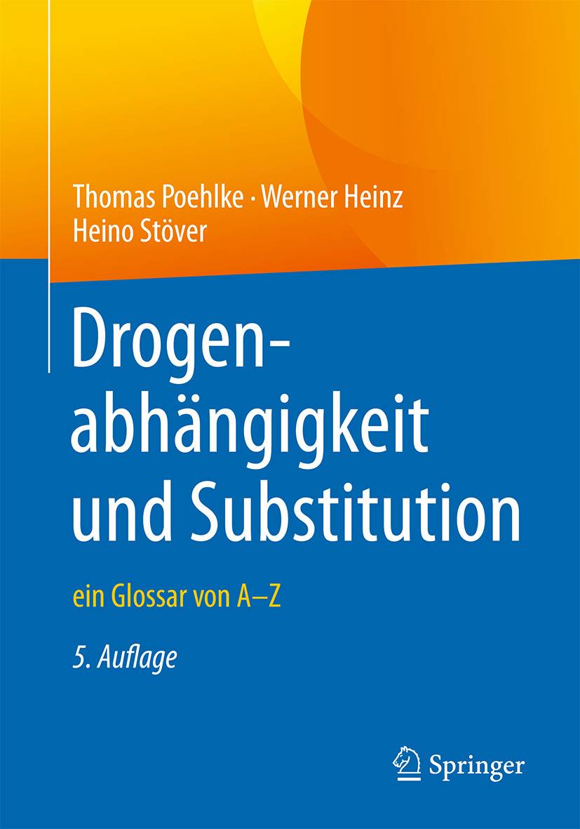 Drogenabhängigkeit und Substitution ein Glossar von A-Z