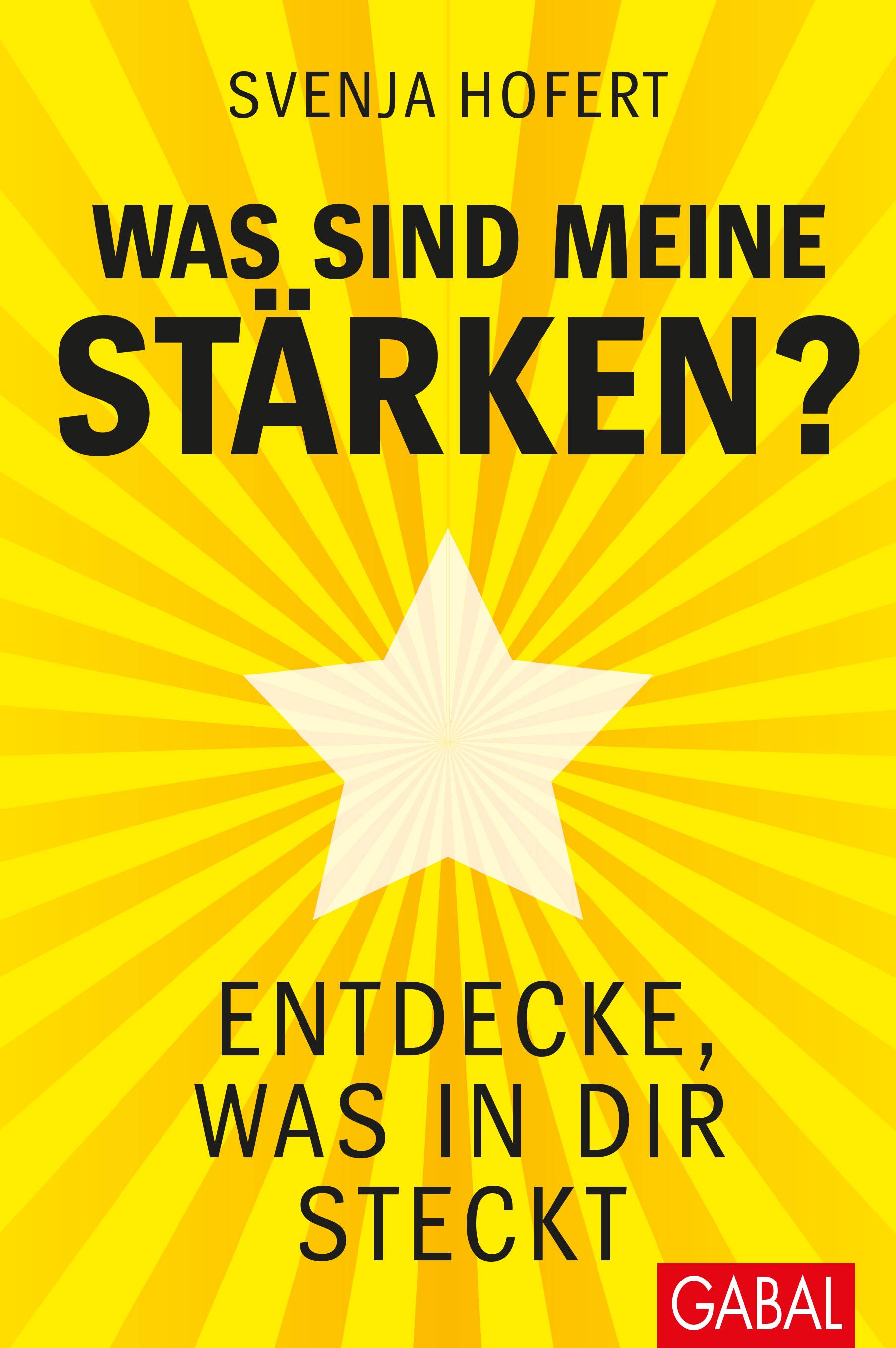 Was sind meine Stärken? Entdecke, was in dir steckt