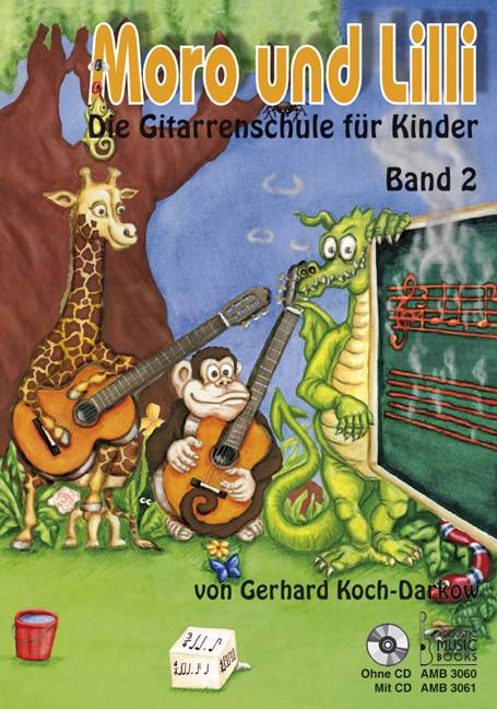 Moro und Lilli, Die Gitarrenschule für Kinder, mit Audio-CD. Bd.2 Für Einzel- und Gruppenunterricht