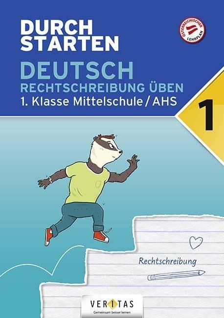 Durchstarten - Deutsch Mittelschule/AHS - 1. Klasse Rechtschreibung - Übungsbuch mit Lösungen