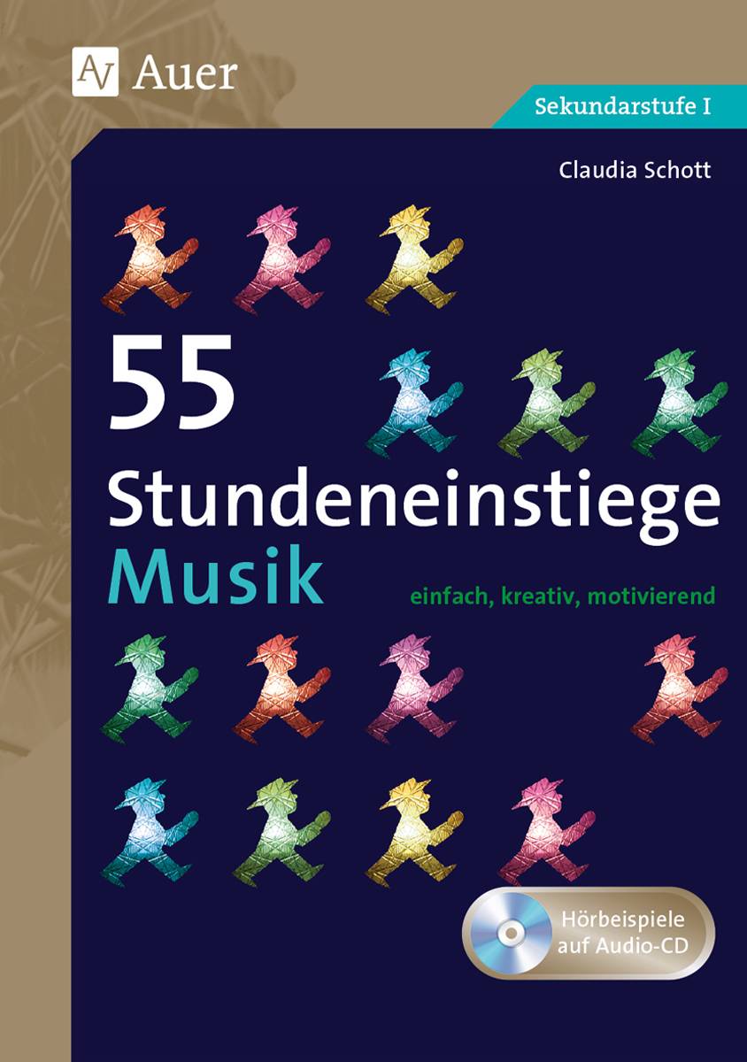 55 Stundeneinstiege Musik einfach, kreativ, motivierend (5. bis 10. Klasse)