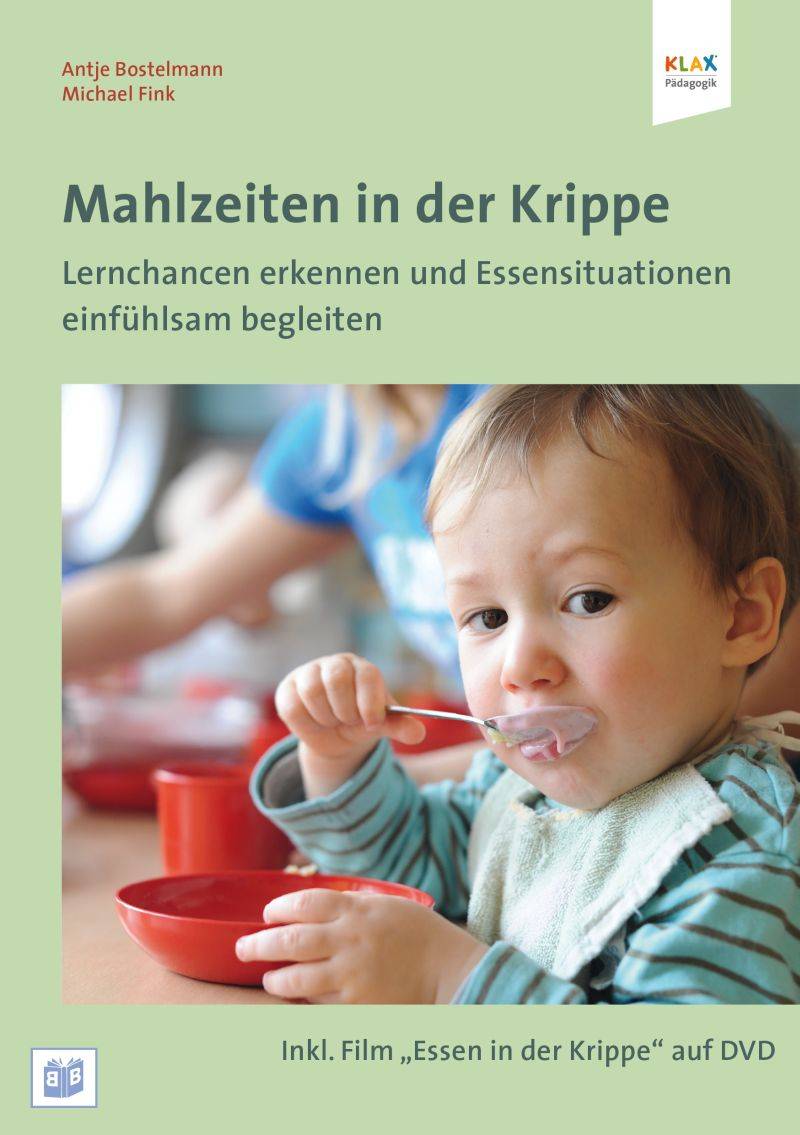 Mahlzeiten in der Krippe, mit DVD Lernchancen erkennen und Essensituationen einfühlsam begleiten