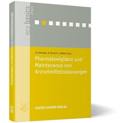Pharmakovigilanz und Maintenance von Arzneimittelzulassungen ecv basics