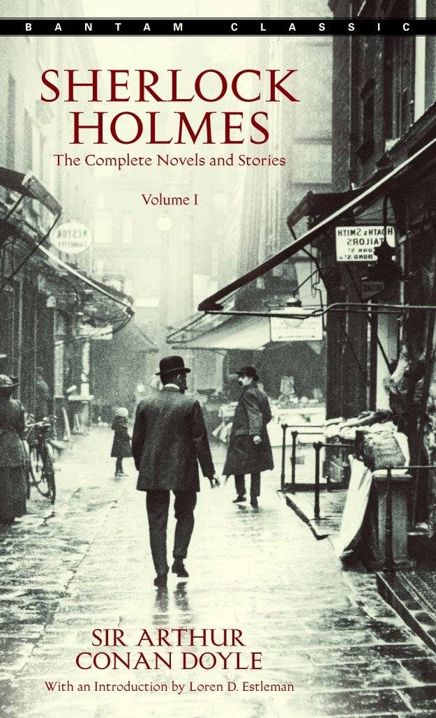 Sherlock Holmes: The Complete Novels and Stories. Vol.1 The Complete Novels and Stories