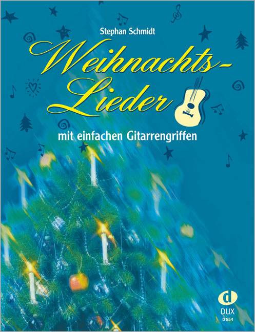 Weihnachts-Lieder, mit einfachen Gitarren-Griffen So macht Singen und Musizieren zu Weihnachten Spaß