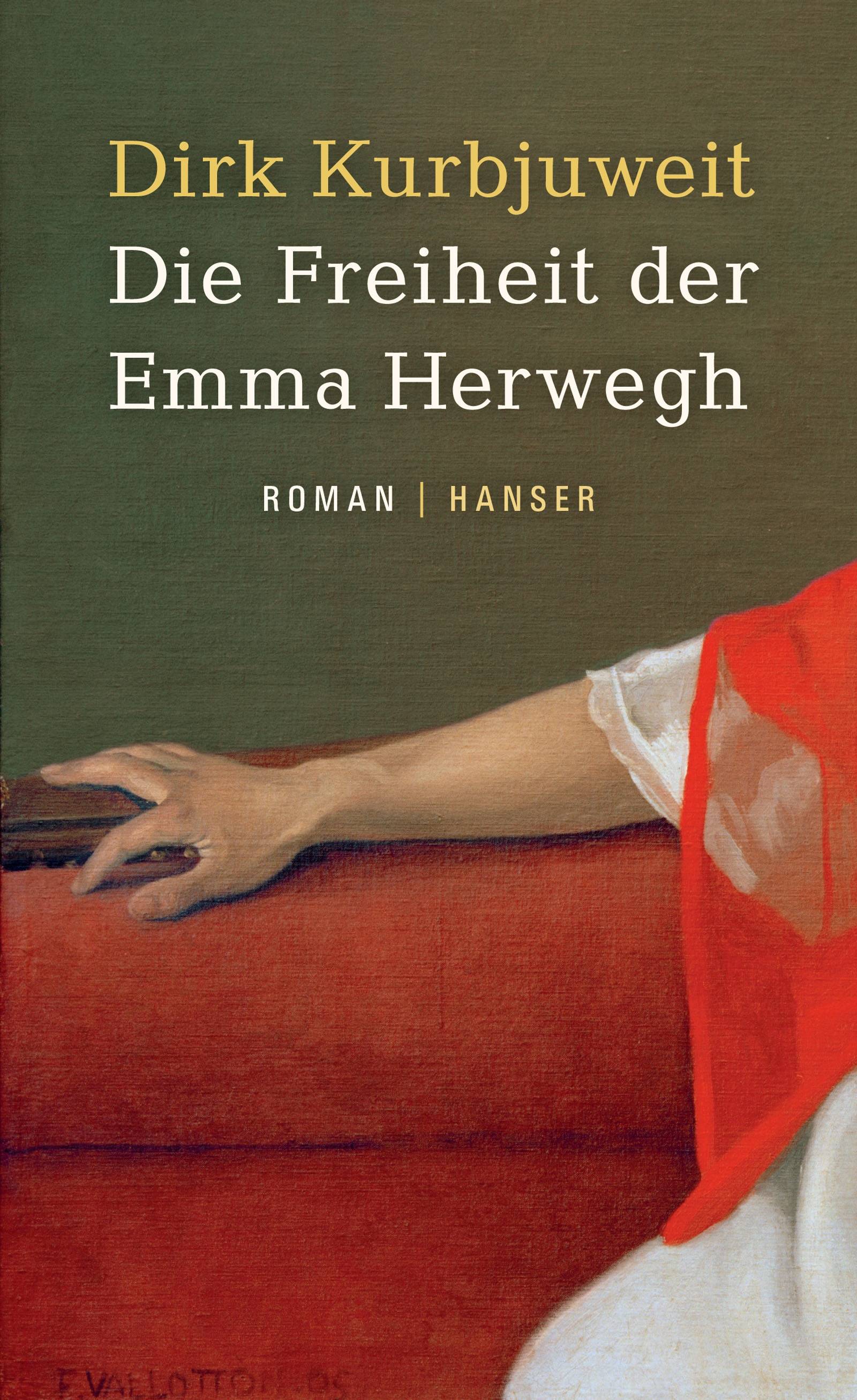 Die Freiheit der Emma Herwegh Roman