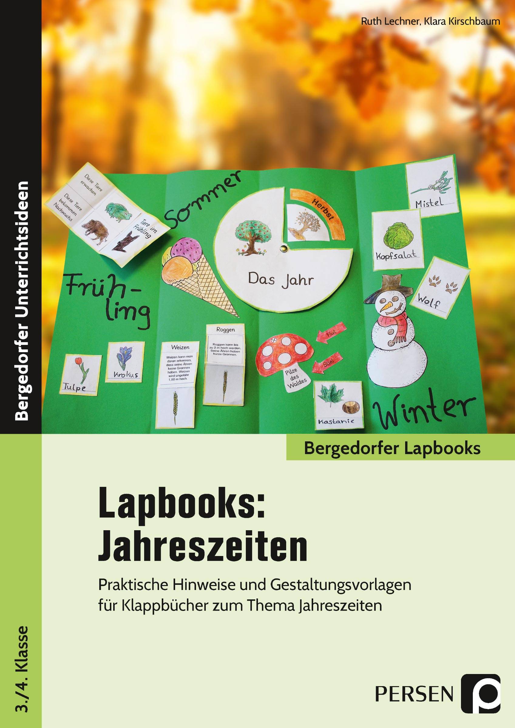 Lapbooks: Jahreszeiten - 1.-4. Klasse Praktische Hinweise und Gestaltungsvorlagen für Klappbücher zum Thema Jahreszeiten